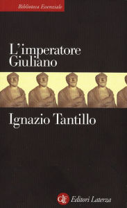 Title: L'imperatore Giuliano, Author: Ignazio Tantillo