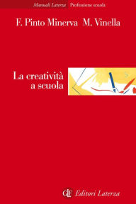 Title: La creatività a scuola, Author: Franca Pinto Minerva