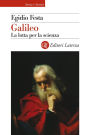 Galileo: La lotta per la scienza