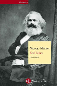 Title: Karl Marx: Vita e opere, Author: Nicolao Merker