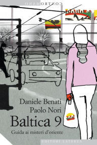 Title: Baltica 9: Guida ai misteri d'oriente, Author: Paolo Nori