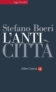 Title: L'Anticittà, Author: Stefano Boeri