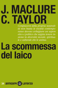 Title: La scommessa del laico, Author: Charles Taylor