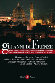 Title: Gli anni di Firenze, Author: Giuseppe Ricuperati