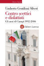 Contro scettici e disfattisti: Gli anni di Ciampi 1992-2006