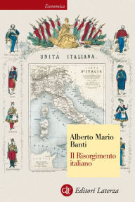 Title: Il Risorgimento italiano, Author: Alberto Mario Banti