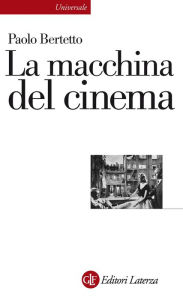 Title: La macchina del cinema, Author: Paolo Bertetto