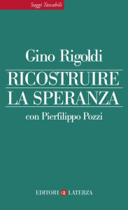 Title: Ricostruire la speranza, Author: Gino Rigoldi