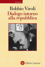 Title: Dialogo intorno alla repubblica, Author: Maurizio Viroli