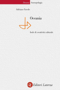 Title: Oceania: Isole di creatività culturale, Author: Adriano Favole
