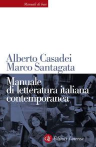 Title: Manuale di letteratura italiana contemporanea, Author: Alberto Casadei