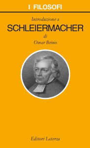 Title: Introduzione a Schleiermacher, Author: Omar Brino