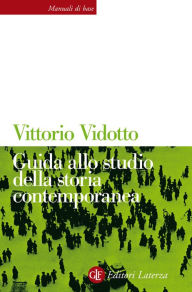 Title: Guida allo studio della storia contemporanea, Author: Vittorio Vidotto