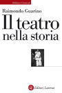 Il teatro nella storia: Gli spazi, le culture, la memoria