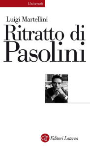 Title: Ritratto di Pasolini, Author: Luigi Martellini