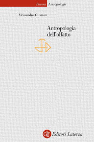Title: Antropologia dell'olfatto, Author: Alessandro Gusman