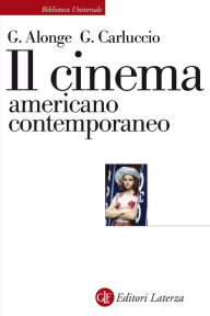 Title: Il cinema americano contemporaneo, Author: Giaime Alonge