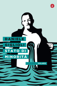 Title: Stato di minorità, Author: Daniele Giglioli