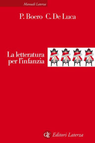 Title: La letteratura per l'infanzia, Author: Pino Boero