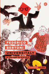 Title: Universitaly: La cultura in scatola, Author: Federico Bertoni
