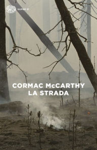 Title: La strada (The Road), Author: Cormac McCarthy