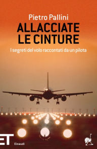 Title: Allacciate le cinture, Author: Pietro Pallini