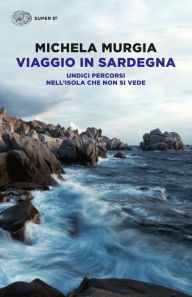 Title: Viaggio in Sardegna, Author: Michela Murgia