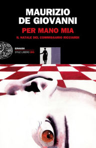 Title: Per mano mia, Author: Maurizio de Giovanni