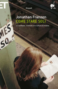 Title: Come stare soli, Author: Jonathan Franzen