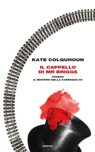Title: Il cappello di Mr Briggs, Author: Kate Colquhoun