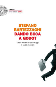 Title: Dando buca a Godot, Author: Stefano Bartezzaghi