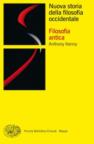 Title: Nuova storia della filosofia occidentale. Vol. I, Author: Anthony Kenny