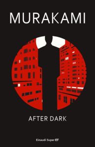 Title: After Dark (versione italiana), Author: Haruki Murakami