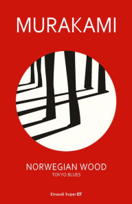 Title: Norwegian Wood. Tokyo Blues, Author: Haruki Murakami