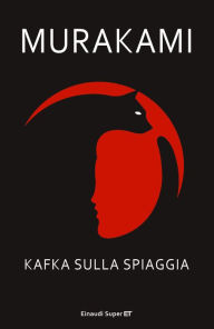 Title: Kafka sulla spiaggia, Author: Haruki Murakami