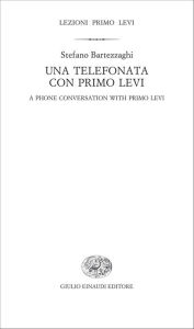 Title: Una telefonata con Primo Levi, Author: Stefano Bartezzaghi