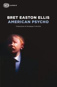 Title: American Psycho (Italian Edition), Author: Bret Easton Ellis