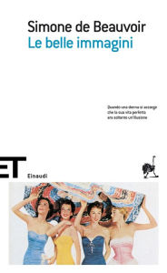 Title: Le belle immagini, Author: Simone de Beauvoir