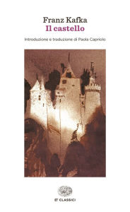 Title: Il castello, Author: Franz Kafka