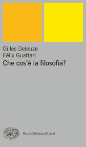 Title: Che cos'è la filosofia, Author: Gilles Deleuze