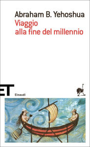 Title: Viaggio alla fine del millennio, Author: Abraham B. Yehoshua