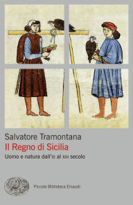 Title: Il Regno di Sicilia, Author: Salvatore Tramontana