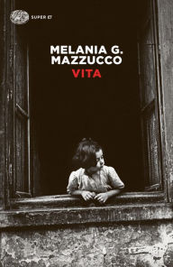 Title: Vita, Author: Melania G. Mazzucco