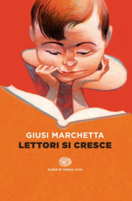 Title: Lettori si cresce, Author: Giusi Marchetta