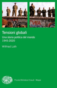 Title: Tensioni globali, Author: Wilfried Loth