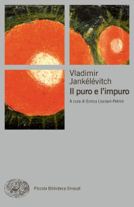 Title: Il puro e l'impuro, Author: Vladimir Jankélévitch