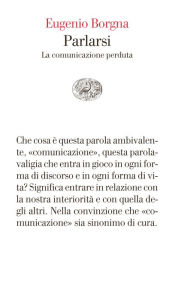 Title: Parlarsi, Author: Eugenio Borgna