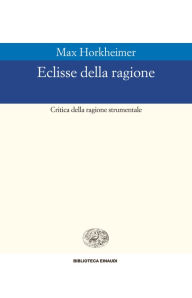 Title: Eclisse della ragione, Author: Max Horkheimer
