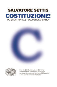Title: Costituzione!, Author: Salvatore Settis
