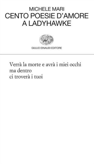 Io trovo dappertutto la poesia - Michele Mari del mio ❤️. Cento Poesie d' amore a Ladyhawke. #mari